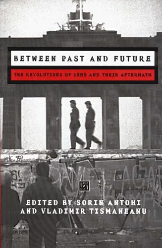 Imagen de archivo de Between Past and Future: The Revolution of 1989 and Their Aftermath a la venta por Wonder Book