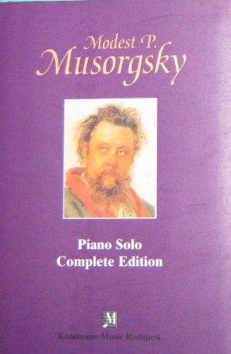 Stock image for Modest P. Musorgsky Piano Solo Complete Edition Urtext Smtliche Werke for sale by PRIMOBUCH