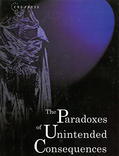 Imagen de archivo de The Paradoxes of Unintended Consequences a la venta por Revaluation Books