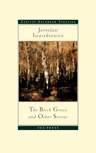 Imagen de archivo de The Birch Grove and Other Stories (Central European Classics) a la venta por Books From California