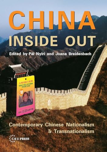 Stock image for CHINA INSIDE OUT : CONTEMPORARY CHINESE NATIONALISM AND TRANSNATIONALISM for sale by Basi6 International