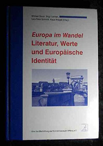 Beispielbild fr Europa im Wandel, Literatur, Werte und europische Identitt, Mit Abb., zum Verkauf von Wolfgang Rger