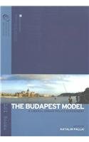 The Budapest Model: A Liberal Urban Policy Experiment (General)