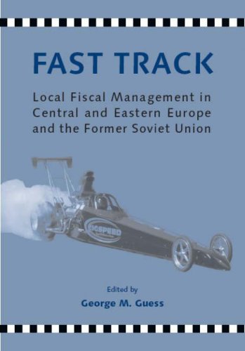 Imagen de archivo de Fast Track: Municipal Fiscal Reform in Central and Eastern Europe and the Former Soviet Union a la venta por Books From California