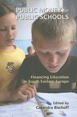 Beispielbild fr Public Money for Public Schools: Financing Education in South Eastern Europe zum Verkauf von WorldofBooks