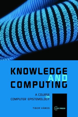 Knowledge and Computing. A Course on Computer Epistemology