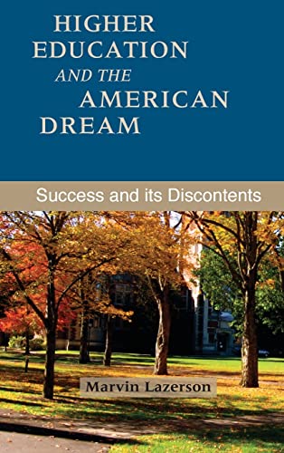 Stock image for Higher Education and the American Dream: Success and its Discontent for sale by BookHolders