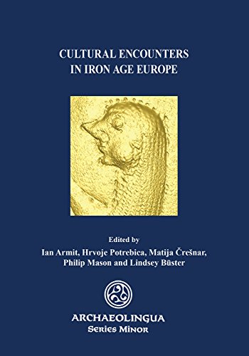 Beispielbild fr Cultural Encounters in Iron Age Europe (Archaeolingua, Series Minor) zum Verkauf von Books From California