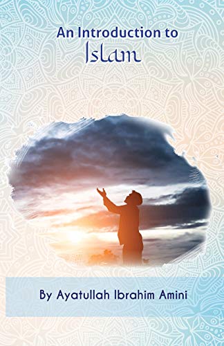 Beispielbild fr An Introduction to Islam zum Verkauf von GreatBookPrices