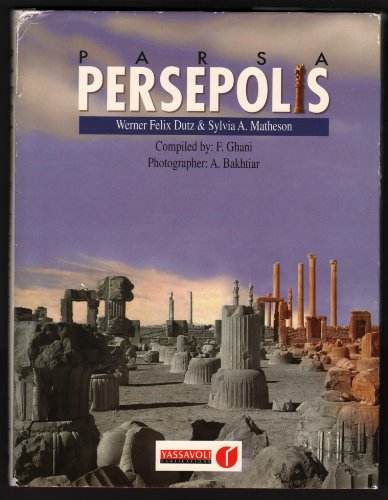 Stock image for Parsa (Persepolis) (Archaeological sites in Fars) for sale by WorldofBooks