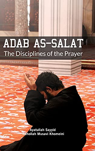 9789643352547: Adab as Salat: The Disciplines of the Prayer