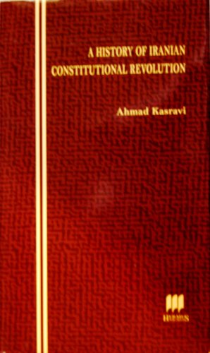 Beispielbild fr A History of Iranian Constitutional Revolution. Tarikhe Mashrouteye Iran Farsi Edition Kasravi, Ahmad and Rahnama, Houshang zum Verkauf von Anis Press