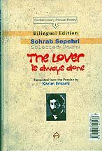Imagen de archivo de The Lover Is Always Alone (Ashiq hamishah tan hast) a la venta por ThriftBooks-Dallas