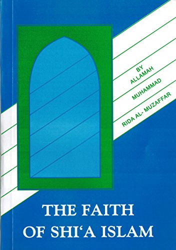 Beispielbild fr The Faith of Shi'a Islam zum Verkauf von Lowry's Books