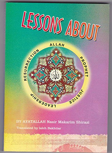 Stock image for Lessons About Allah, Prophet, Justice, Leadership, Resurrection for sale by ThriftBooks-Dallas