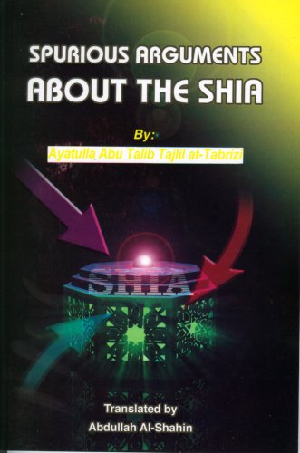 Stock image for Spurious Arguments About The Shia for sale by ThriftBooks-Dallas