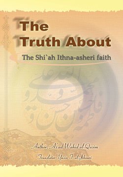 Beispielbild fr The Truth About the Shiah Ithna Asheri Faith zum Verkauf von Reuseabook