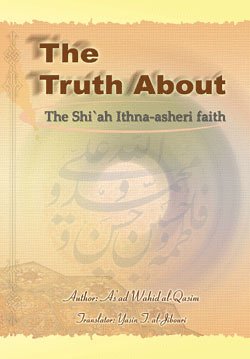 Stock image for The Truth About the Shiah Ithna Asheri Faith for sale by Reuseabook