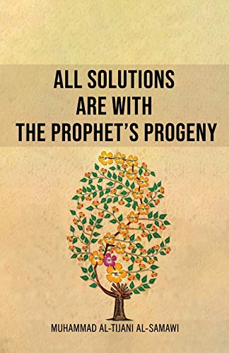 Beispielbild fr All Solutions Are With The Prophet's Progeny zum Verkauf von GF Books, Inc.