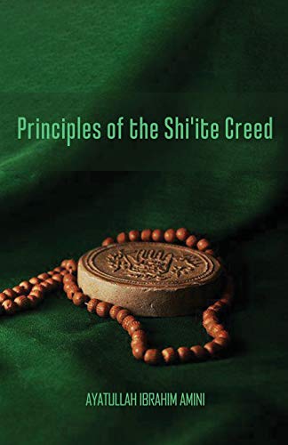 Beispielbild fr Principles of the Shi'ite Creed zum Verkauf von ThriftBooks-Dallas