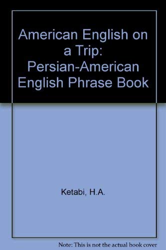 Stock image for American English on a Trip: Persian-American English Phrase Book for sale by Wonder Book
