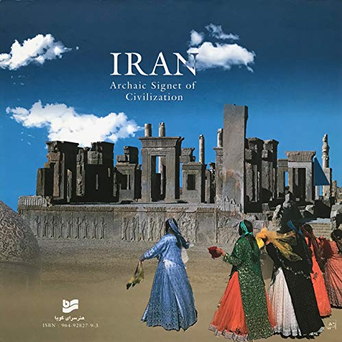 9789649282794: Iran: Archaic Signet of Civilization (Book in Slip Case; English & Farsi)