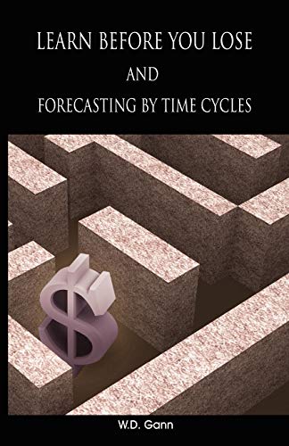 Imagen de archivo de Learn before you lose AND forecasting by time cycles a la venta por Chiron Media