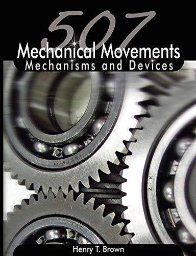 Stock image for 507 Mechanical Movements: Mechanisms and Devices for sale by Russell Books