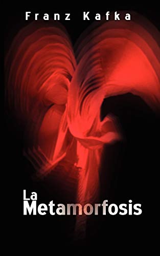 La Metamorfosis / The Metamorphosis (Spanish Edition) (9789650060404) by Kafka, Franz
