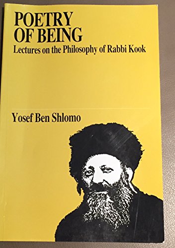 Poetry of Being: Lectures on the Philosophy of Rabbi Kook (Broadcast University Series)
