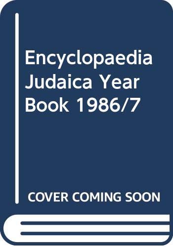 Stock image for Encyclopaedia Judaica Year Book 1986/7 for sale by Solr Books