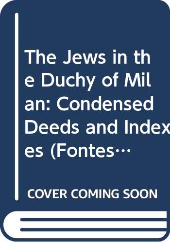 Stock image for Jews in the Duchy of Milan, Volume Four for sale by ISD LLC