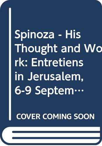 Beispielbild fr Spinoza. His thought and work. Entretiens in Jerusalem 6-9 September 1977. zum Verkauf von Antiquariaat Spinoza