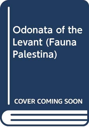 9789652080974: Insecta V - Odonata of the Levant (Fauna Palestina)