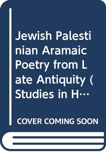 Beispielbild fr Jewish Palestinian Aramaic Poetry from Late Antiquity. Critical Edition with Introduction and Commentary (Publications of the Israel Academy of Sciences and Humanities, Section of Humanities) zum Verkauf von Antiquariaat Schot