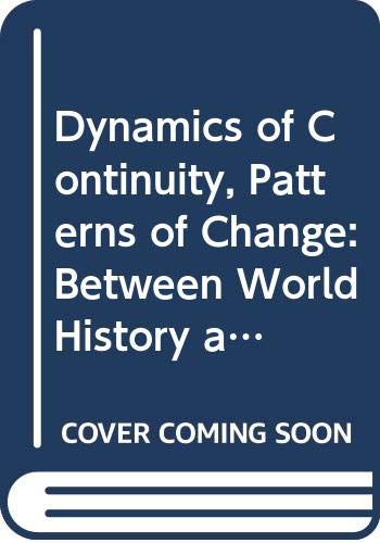 Stock image for Dynamics of Continuity, Patterns of Change for sale by ISD LLC