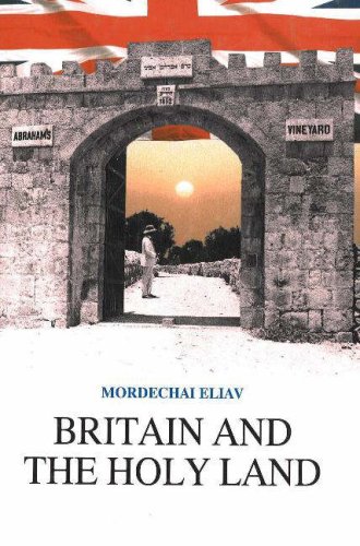 Beispielbild fr BRITAIN AND THE HOLY LAND 1838-1914: SELECTED DOCUMENTS FROM THE BRITISH CONSULATE IN JERUSALEM zum Verkauf von Second Story Books, ABAA