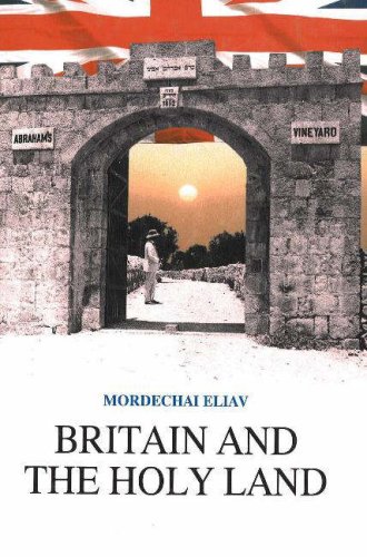 9789652171399: Britain and the Holy Land, 1838-1914: Selected documents from the British consulate in Jerusalem