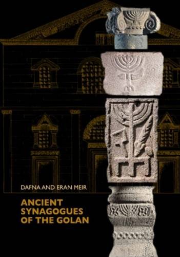 9789652173881: Ancient Synagogues of the Golan