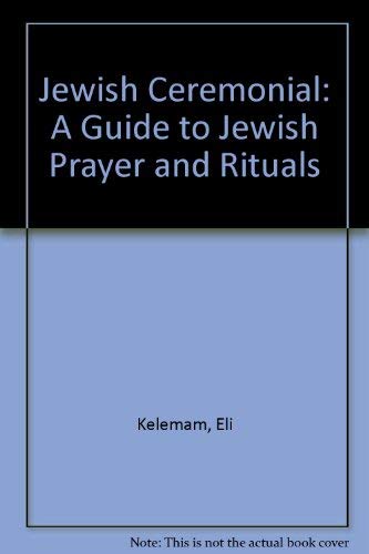 Stock image for Jewish Ceremonial: A Guide to Jewish Prayer and Ritual (English, Hebrew and Hebrew Edition) for sale by ThriftBooks-Dallas