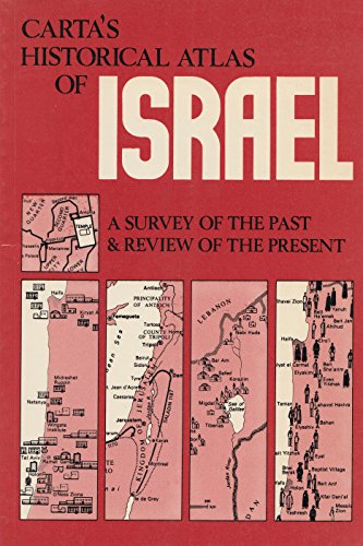 9789652200518: Carta's Historical atlas of Israel: A survey of the past & review of the present