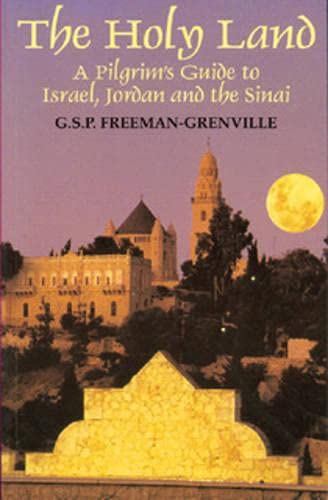 Beispielbild fr The Holy Land: A Pilgrim's Guide to Israel and Jordan [Paperback] G S P Freeman-Grenville zum Verkauf von Re-Read Ltd