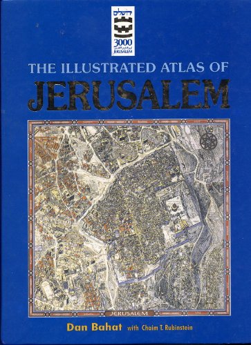 9789652203489: The Illustrated Atlas of Jerusalem