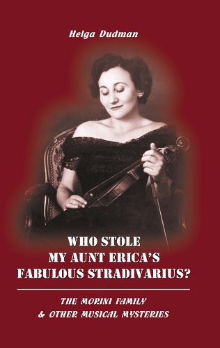 Who Stole My Aunt Erica's Fabulous Stradivarius (9789652205216) by Dudman, Helga