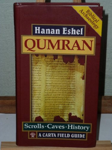 Qumran: A Carta Field Guide (9789652207579) by Eshel, Hanan