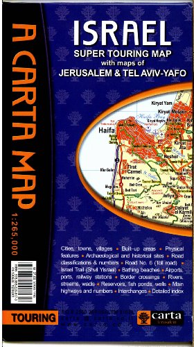 Carta's Israel Super Touring Map with Maps of Jerusalem and Tel Aviv-Yafo (9789652208170) by Carta