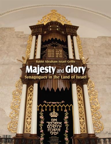 Beispielbild fr Majesty and Glory, Synagogues in the Land of Israel zum Verkauf von COLLINS BOOKS
