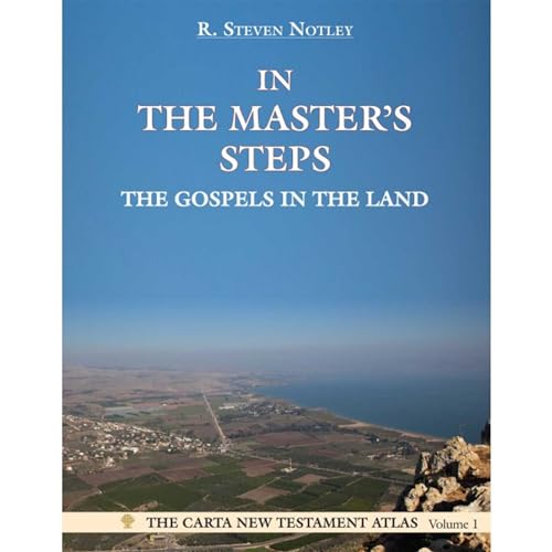 Beispielbild fr In the Masters Steps: The Gospels in the Land (The Carta New Testament Atlas, 1) zum Verkauf von Goodwill of Colorado