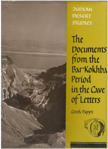 9789652210098: Greek Papyri, Aramaic & Nathetean Subscription and Signatures (Documents from the Bar Kokhba Period in the Cave of Letters)