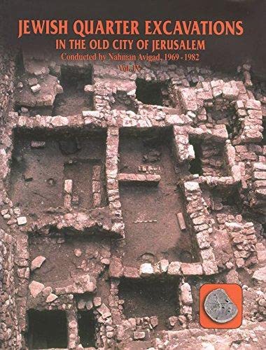 Stock image for Jewish Quarter Excavations in the Old City of Jerusalem 1969-82: Volume 4: Burnt House of Area B and Other Studies for sale by Zubal-Books, Since 1961